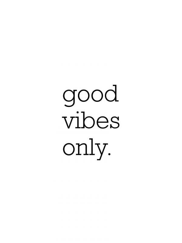 only good vibes - תמונות לעיצוב הבית